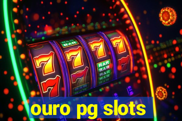 ouro pg slots